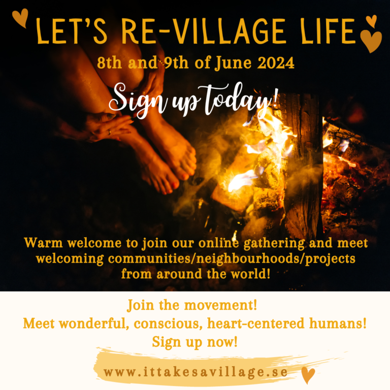 Nourishing neighbourhoods, community, unschooling, homeschooling, life learning, togetherness, village, tribe, conscious community, alternative lifestyle, intentional community, eco village